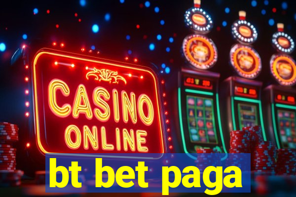 bt bet paga